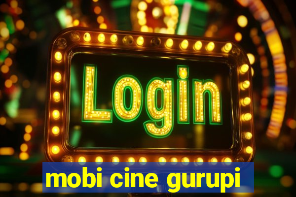 mobi cine gurupi